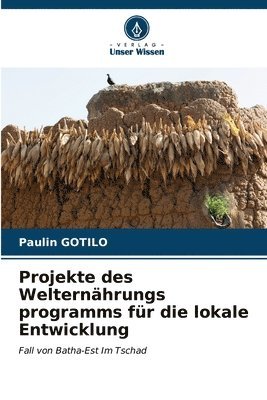 Projekte des Welternhrungs programms fr die lokale Entwicklung 1