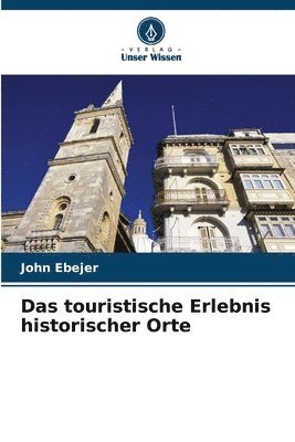 bokomslag Das touristische Erlebnis historischer Orte