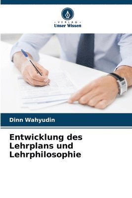 bokomslag Entwicklung des Lehrplans und Lehrphilosophie