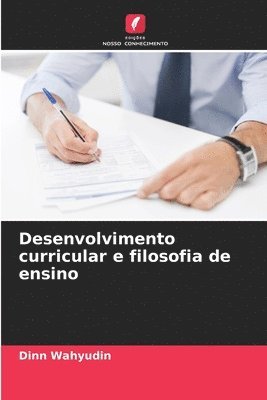 bokomslag Desenvolvimento curricular e filosofia de ensino