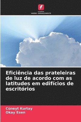 Eficincia das prateleiras de luz de acordo com as latitudes em edifcios de escritrios 1