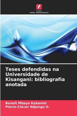 bokomslag Teses defendidas na Universidade de Kisangani