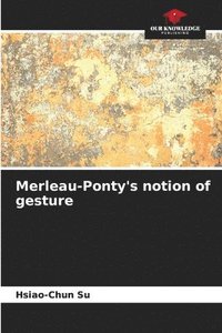 bokomslag Merleau-Ponty's notion of gesture