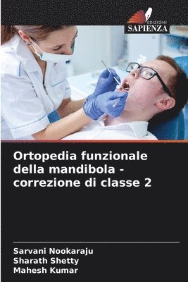 bokomslag Ortopedia funzionale della mandibola - correzione di classe 2