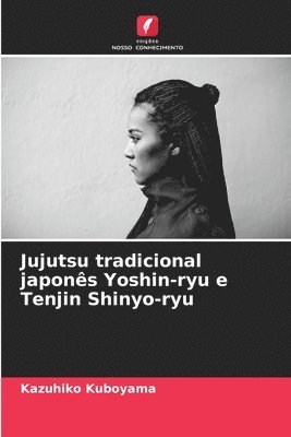 bokomslag Jujutsu tradicional japons Yoshin-ryu e Tenjin Shinyo-ryu