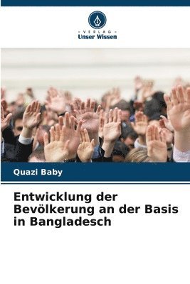 bokomslag Entwicklung der Bevlkerung an der Basis in Bangladesch