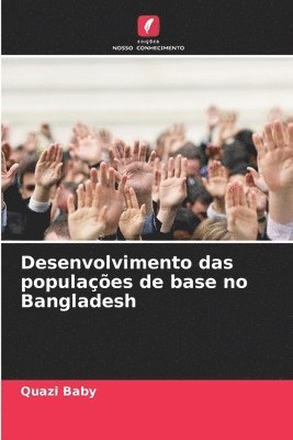 Desenvolvimento das populaes de base no Bangladesh 1