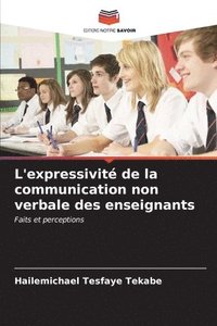 bokomslag L'expressivit de la communication non verbale des enseignants