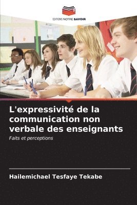 L'expressivit de la communication non verbale des enseignants 1