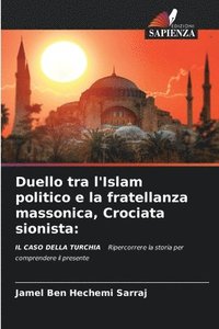 bokomslag Duello tra l'Islam politico e la fratellanza massonica, Crociata sionista
