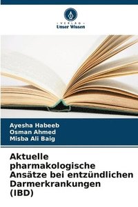 bokomslag Aktuelle pharmakologische Anstze bei entzndlichen Darmerkrankungen (IBD)