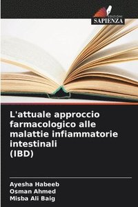 bokomslag L'attuale approccio farmacologico alle malattie infiammatorie intestinali (IBD)
