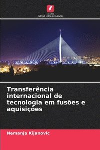 bokomslag Transferncia internacional de tecnologia em fuses e aquisies