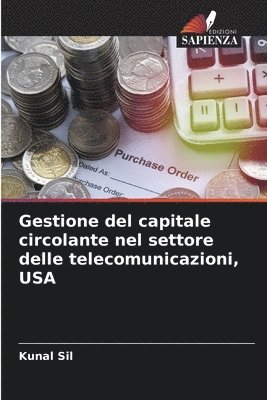 bokomslag Gestione del capitale circolante nel settore delle telecomunicazioni, USA