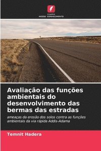 bokomslag Avaliao das funes ambientais do desenvolvimento das bermas das estradas