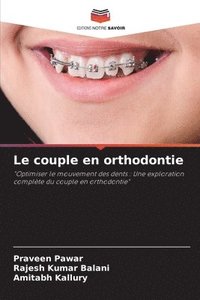bokomslag Le couple en orthodontie
