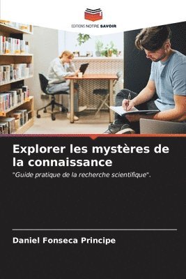 bokomslag Explorer les mystres de la connaissance