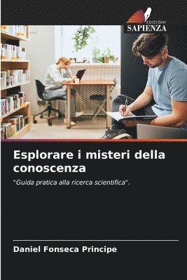 Esplorare i misteri della conoscenza 1