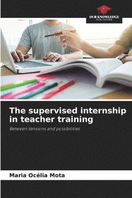 bokomslag The supervised internship in teacher training