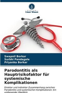 bokomslag Parodontitis als Hauptrisikofaktor fr systemische Komplikationen