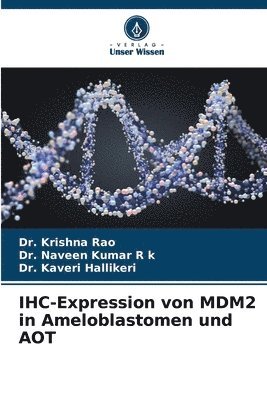 IHC-Expression von MDM2 in Ameloblastomen und AOT 1