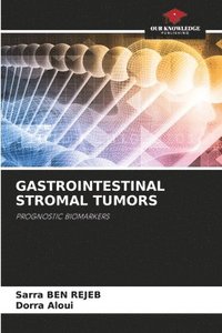 bokomslag Gastrointestinal Stromal Tumors
