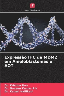 Expresso IHC de MDM2 em Ameloblastomas e AOT 1