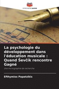 bokomslag La psychologie du dveloppement dans l'ducation musicale