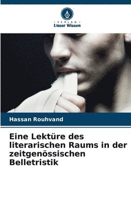 bokomslag Eine Lektre des literarischen Raums in der zeitgenssischen Belletristik