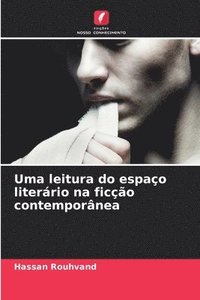 bokomslag Uma leitura do espao literrio na fico contempornea