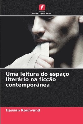 Uma leitura do espao literrio na fico contempornea 1