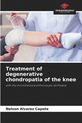 Treatment of degenerative chondropatia of the knee 1