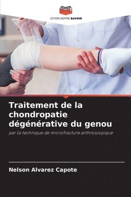 Traitement de la chondropatie dgnrative du genou 1