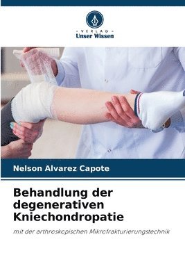 Behandlung der degenerativen Kniechondropatie 1