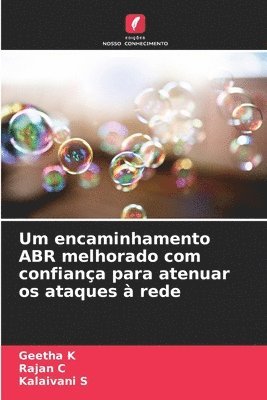 Um encaminhamento ABR melhorado com confiana para atenuar os ataques  rede 1