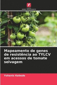 bokomslag Mapeamento de genes de resistncia ao TYLCV em acessos de tomate selvagem