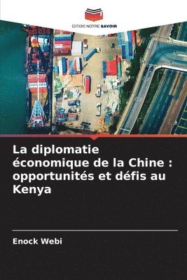 bokomslag La diplomatie conomique de la Chine