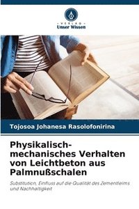 bokomslag Physikalisch-mechanisches Verhalten von Leichtbeton aus Palmnuschalen