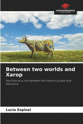 Between two worlds and Xarop 1