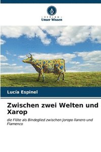 bokomslag Zwischen zwei Welten und Xarop