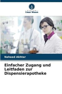 bokomslag Einfacher Zugang und Leitfaden zur Dispensierapotheke