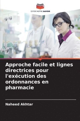 Approche facile et lignes directrices pour l'excution des ordonnances en pharmacie 1