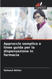 bokomslag Approccio semplice e linee guida per la dispensazione in farmacia