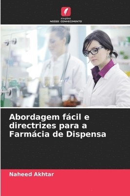 bokomslag Abordagem fcil e directrizes para a Farmcia de Dispensa