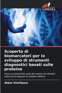 bokomslag Scoperta di biomarcatori per lo sviluppo di strumenti diagnostici basati sulle proteine