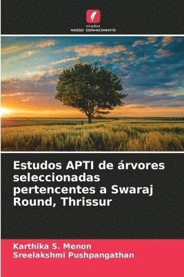 Estudos APTI de rvores seleccionadas pertencentes a Swaraj Round, Thrissur 1