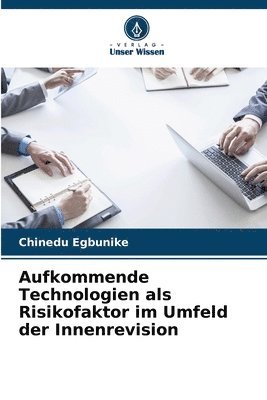 bokomslag Aufkommende Technologien als Risikofaktor im Umfeld der Innenrevision