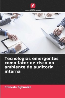 bokomslag Tecnologias emergentes como fator de risco no ambiente de auditoria interna