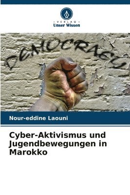 Cyber-Aktivismus und Jugendbewegungen in Marokko 1