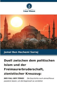 bokomslag Duell zwischen dem politischen Islam und der Freimaurerbruderschaft, zionistischer Kreuzzug